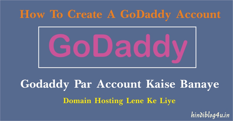 Godaddy Par Account Kaise Banaye