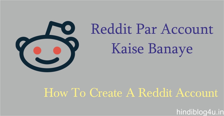 Reddit Par Account Kaise Banaye