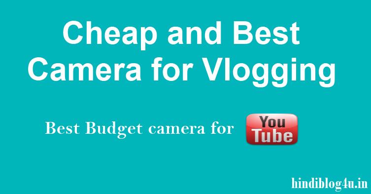 Best Budget Camera for YouTube 2022