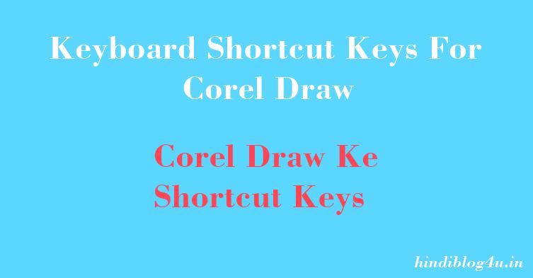 Corel Draw Ke Keyboard Shortcut Keys