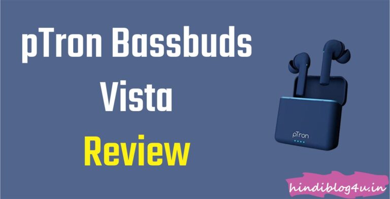 pTron Bassbuds Vista Review In Hindi